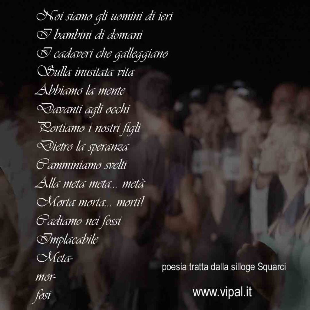Uomini testo poesia contenuta nel libro Squarci di Vipal Antonio Gianfranco Gualdi
