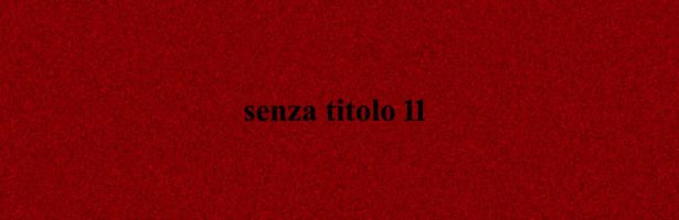 Senza Titolo 11